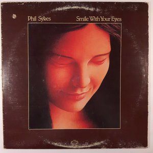 Phil Sykes - Smile With Your Eyes - Vinyl LP Record